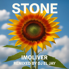 Stone (DJ El Jay REMIX)-ImOliver