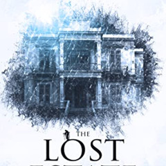 READ EBOOK 📔 The Lost Estate: A Near-To-Home Mystery Novel (The Near-To-Home Mystery