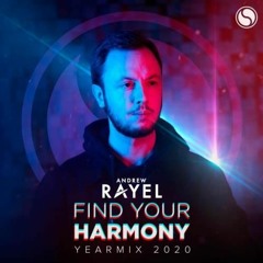 Andrew Rayel - Find Your Harmony - Yearmix 2020