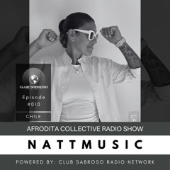 SEPT07 - NATTMUSIC (AFRO LATIN HOUSE) | AFRODITA COLLECTIVE RADIO #010