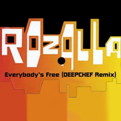 Rozalla - Everybody's Free (DEEPCHEF Remix)