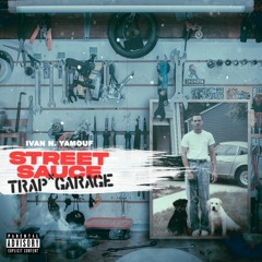 Street Sauce x Trap Garage