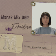Merak Mix 002 – Ermilova – Balkan Synths