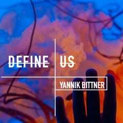 YANNIK BITTNER - Define Us Set
