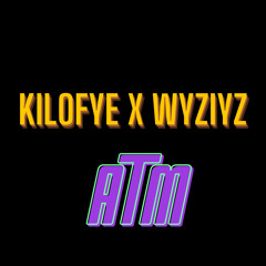 ATM (ft. KILOFYE)