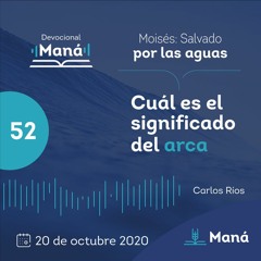 Carlos Ríos - ¿Cuál Es El Significado Del Arca? - 20 de octubre 2020