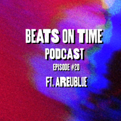 Podcast Episode 20: AREUBLUE