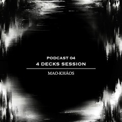 Podcast 04 - 4 DECKS SESSION