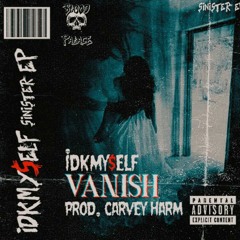 Vanish (Prod. Carvey Harm)
