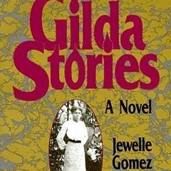 DOWNLOAD 💖 The Gilda Stories BY : Jewelle Gomez $E-book+