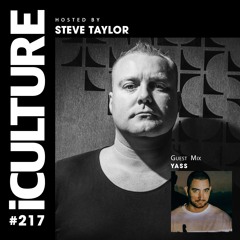 ICulture #217 - Hosted By Steve Taylor | Guest Mix - Yass