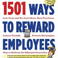 READ EBOOK 📔 1501 Ways to Reward Employees by  Bob B. Nelson PhD [EBOOK EPUB KINDLE