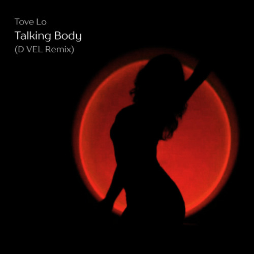 Talking Body (D VEL Remix) [Tech House Free Download]