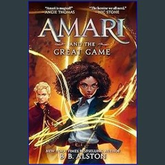 {ebook} ⚡ Amari and the Great Game (Supernatural Investigations, 2) EBOOK #pdf