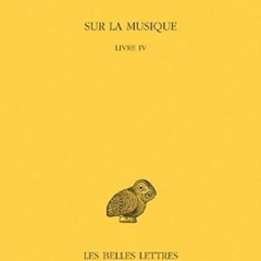 PDF✔read❤online Sur la musique: Tome I et II. Livre IV (Collection Des Universites De France Se