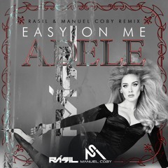 Ad3l3 - E@sy 0n M3 - Rásil & Manuel Coby REMIX