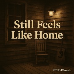 Still Feels Like Home