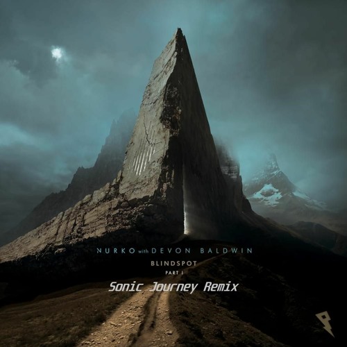 Nurko - Blindspot, Pt. 1 feat. Devon Baldwin (Sonic Journey Remix)