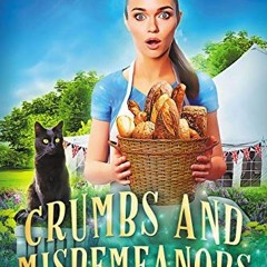 [ACCESS] EBOOK 📖 Crumbs and Misdemeanors: The Great Witches Baking Show by  Nancy Wa