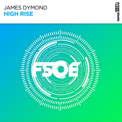 James Dymond - High Rise [FSOE]