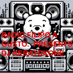 Filipo A Gusto - Invites DJKERATOKONE - ((((*)))) Radio Sessions *11022024* ((((*)))) - Season2