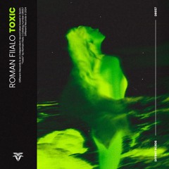 Roman Fiialo - Toxic
