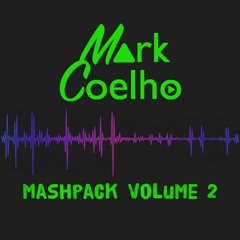 Mark Coelho Mashpack Volume 2