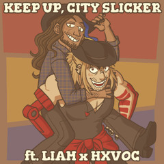 【LIAM x HXVOC】 Keep Up, City Slicker (SynthV Original)