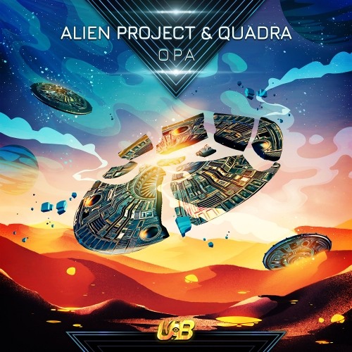 Alien Project, Quadra - Opa