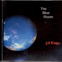 Ell Estill  - The Blue Room