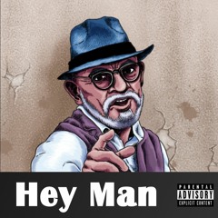 Hey Man 2022 Remix