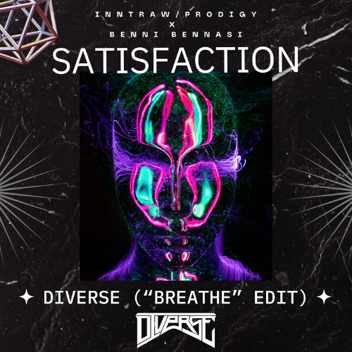 Prodigy - Breathe (DIVERSE 'Satisfaction' EDIT)