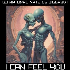 I Can Feel You- DJ Natural Nate® VS Jiggabot- 77deuce Records