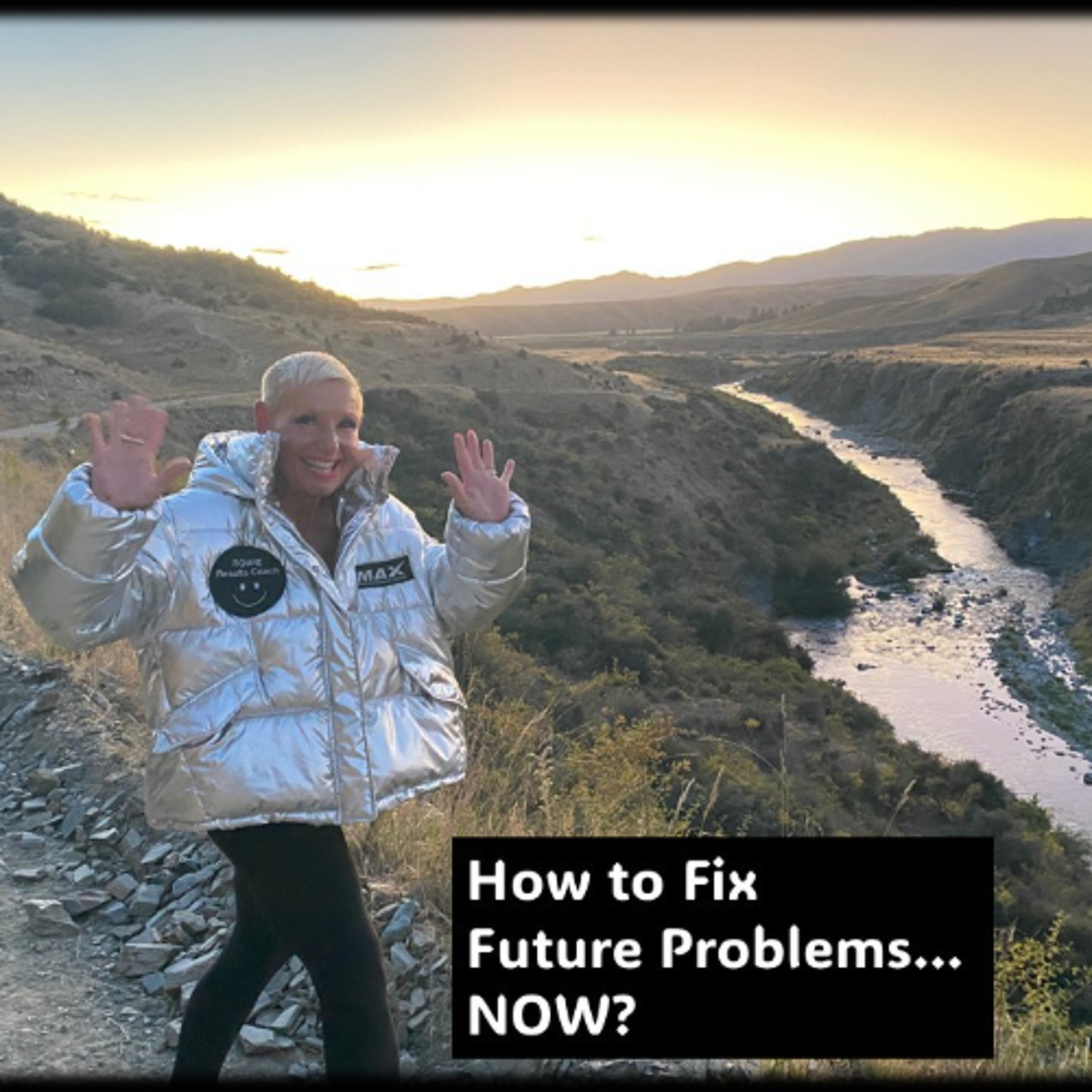 Fix Future Problems Today - HOW...with Rowie McEvoy