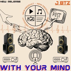 With Your Mind (New Release 04/23/23)