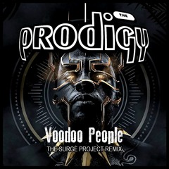 The Prodigy - Voodoo People (The Surge Project Remix) - Free Download