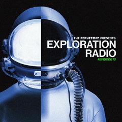 Exploration Radio #EPISODE 10