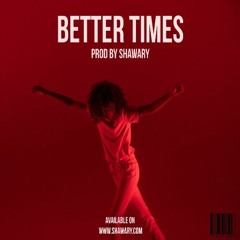 [Free] "Better Times" - Reggaton /pop instrumental beat - Rap Hip Hop Instrumental 2020 - by shawary
