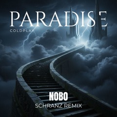 Coldplay - Paradise (NOBO Schranz Remix) *Pitched* [FREE EXTENDED DOWNLOAD]