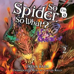 ❤️ Read So I'm a Spider, So What?: Vol. 2 by  Okina Baba,Tsukasa Kiryu - illustrator,Caitlin Kel