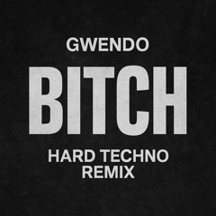 GWENDO - BITCH (SunDusk Remix) FREE DL