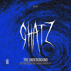 [VAT05] GHATZ - THE UNDERGROUND. [OUTRAGEOUSREC]