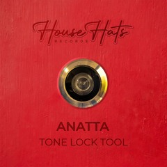 PremEar: ANATTA - Tone Lock Tool [HHR31]