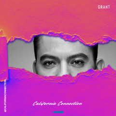California Connection Episode 001 Feat. Grant