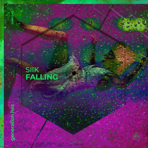 SIIK - Falling (GENERATION HEX)