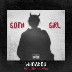 Gothgirl feat Zasory & chrysys