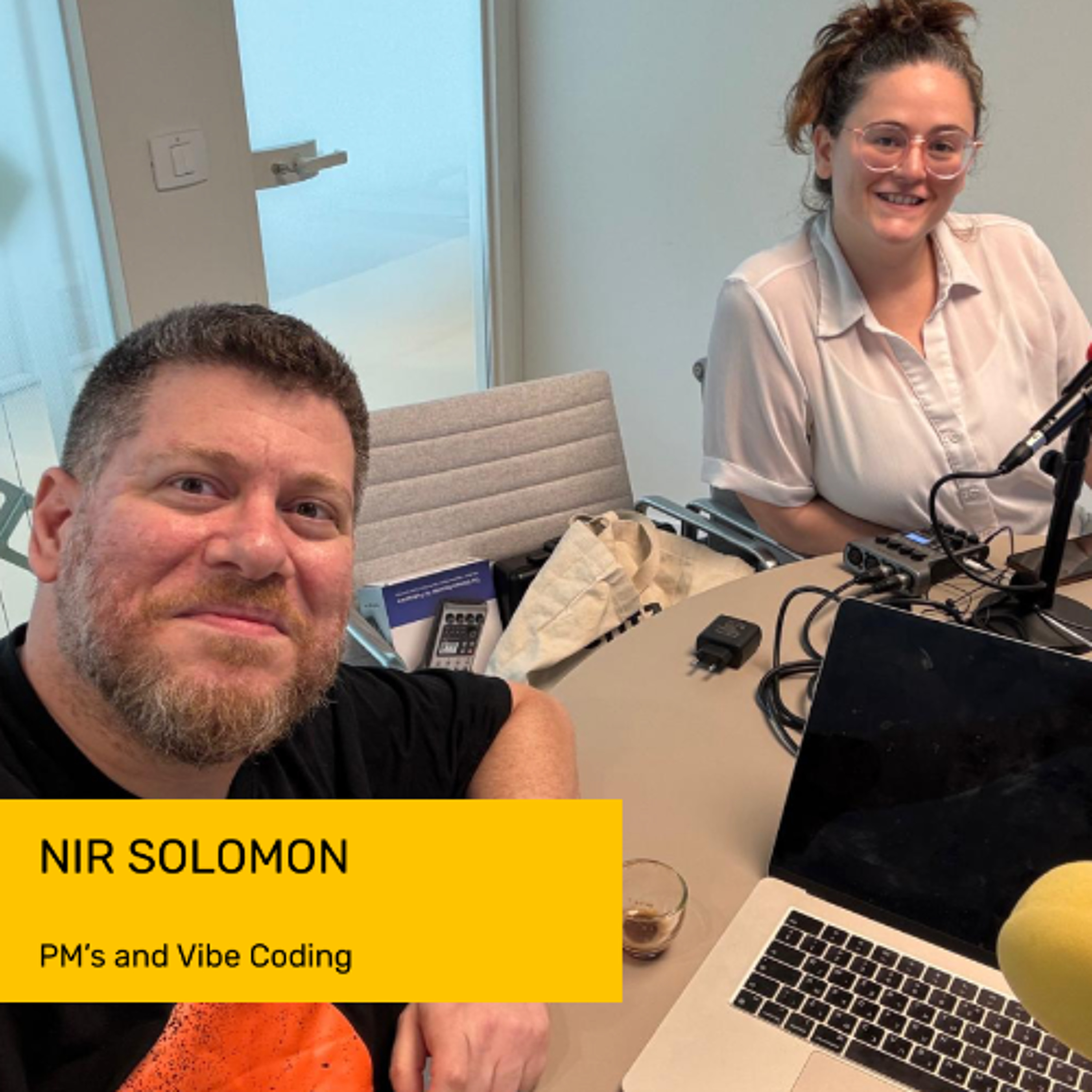 297 - The PM Vibe Coding Trap (Feat. Nir solomon)