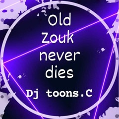 Old Zouk Never Dies by dj Toons.c