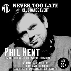 Never Too Late - Phil Hent