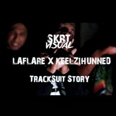 Tracksuit Story [ Prod. by AxelR ] Feat. LaFlare aka BankHead